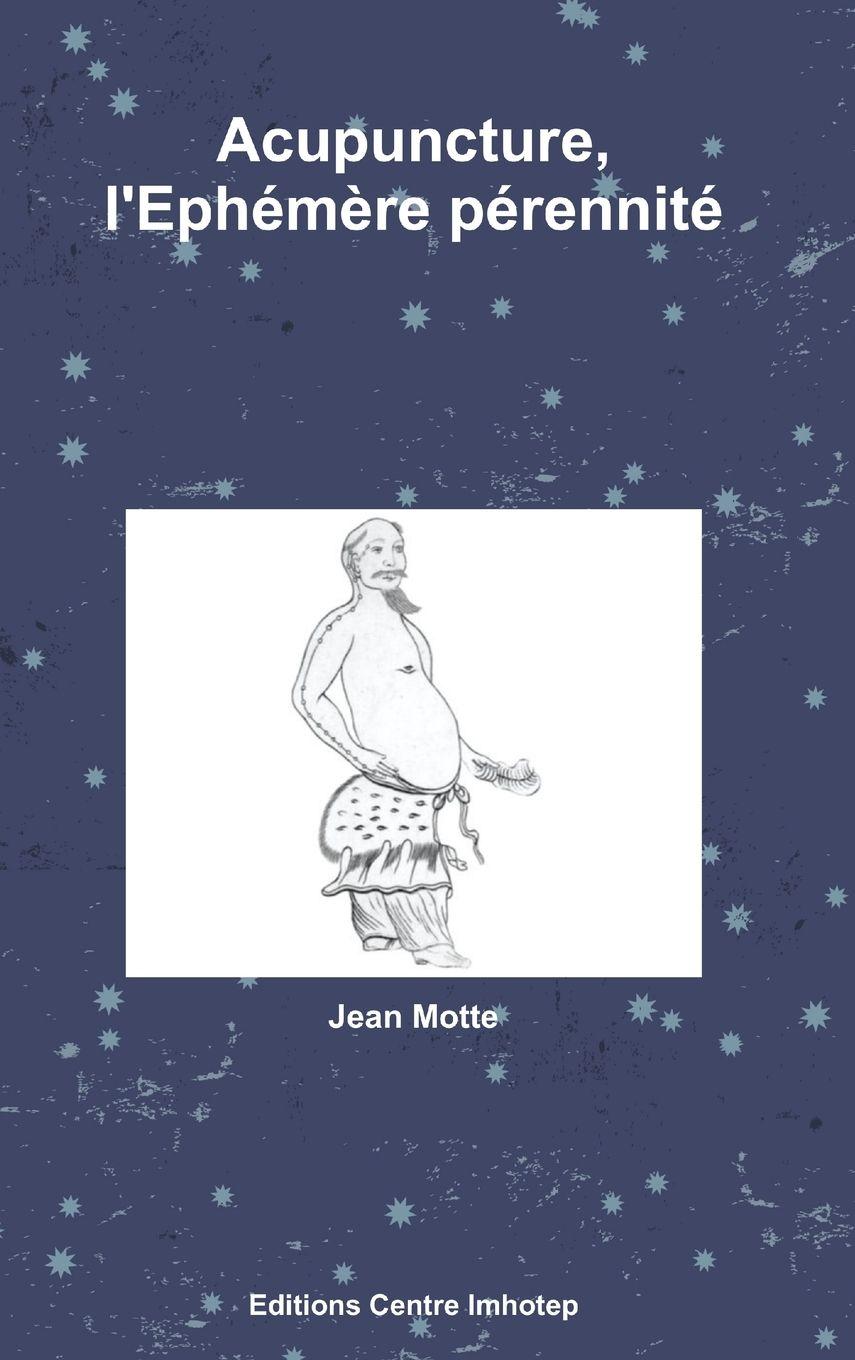 Vorderes Coverbild Acupuncture, l'Ephémère pérennité