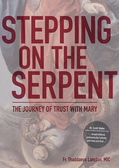 Vorderes Coverbild Stepping on the Serpent: The Journey of Trust with Mary