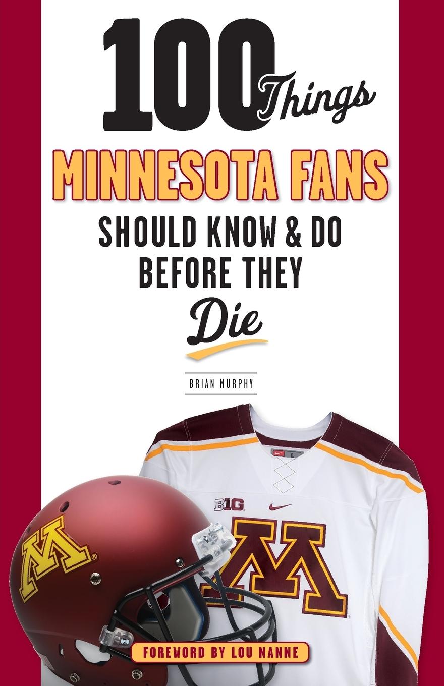 Vorderes Coverbild 100 Things Minnesota Fans Should Know & Do Before They Die