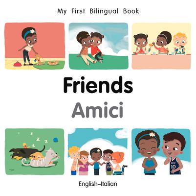 Vorderes Coverbild My First Bilingual Book-Friends (English-Italian)