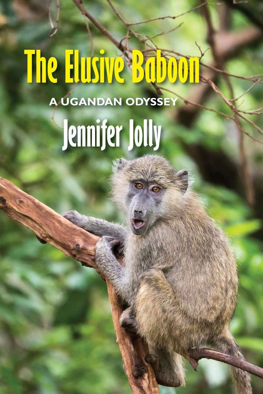 Vorderes Coverbild The Elusive Baboon: A Ugandan Odyssey