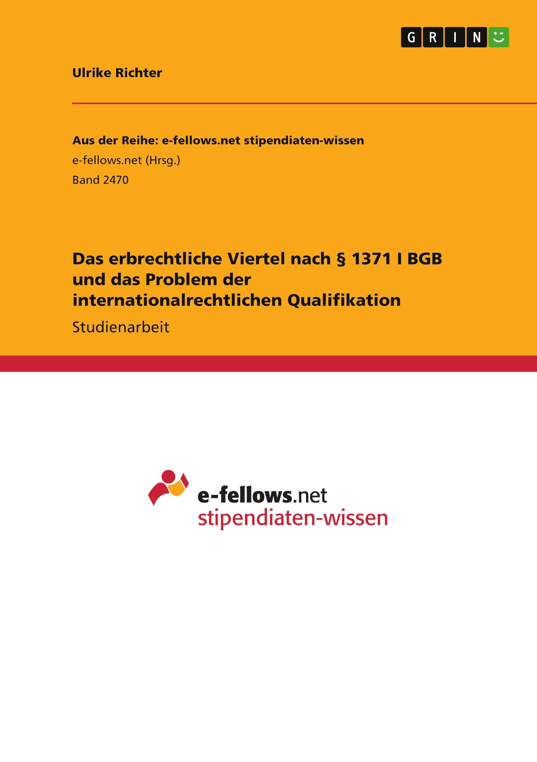Vorderes Coverbild Das erbrechtliche Viertel nach § 1371 I BGB und das Problem der internationalrechtlichen Qualifikation