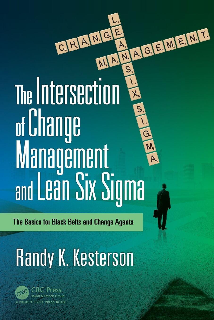 Vorderes Coverbild The Intersection of Change Management and Lean Six Sigma