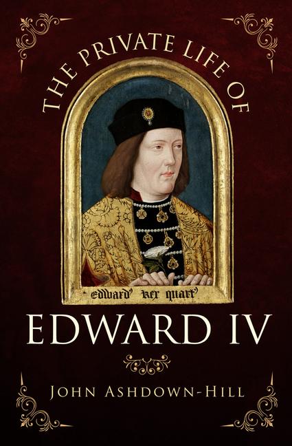 Vorderes Coverbild The Private Life of Edward IV