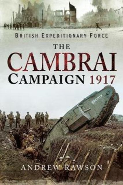 Vorderes Coverbild The Cambrai Campaign 1917
