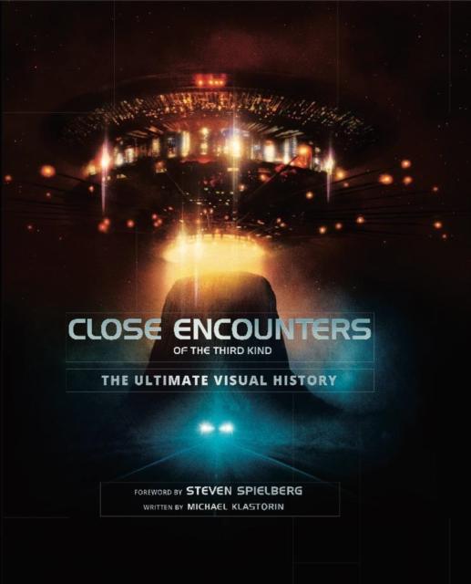Vorderes Coverbild Close Encounters of the Third Kind the Ultimate Visual History
