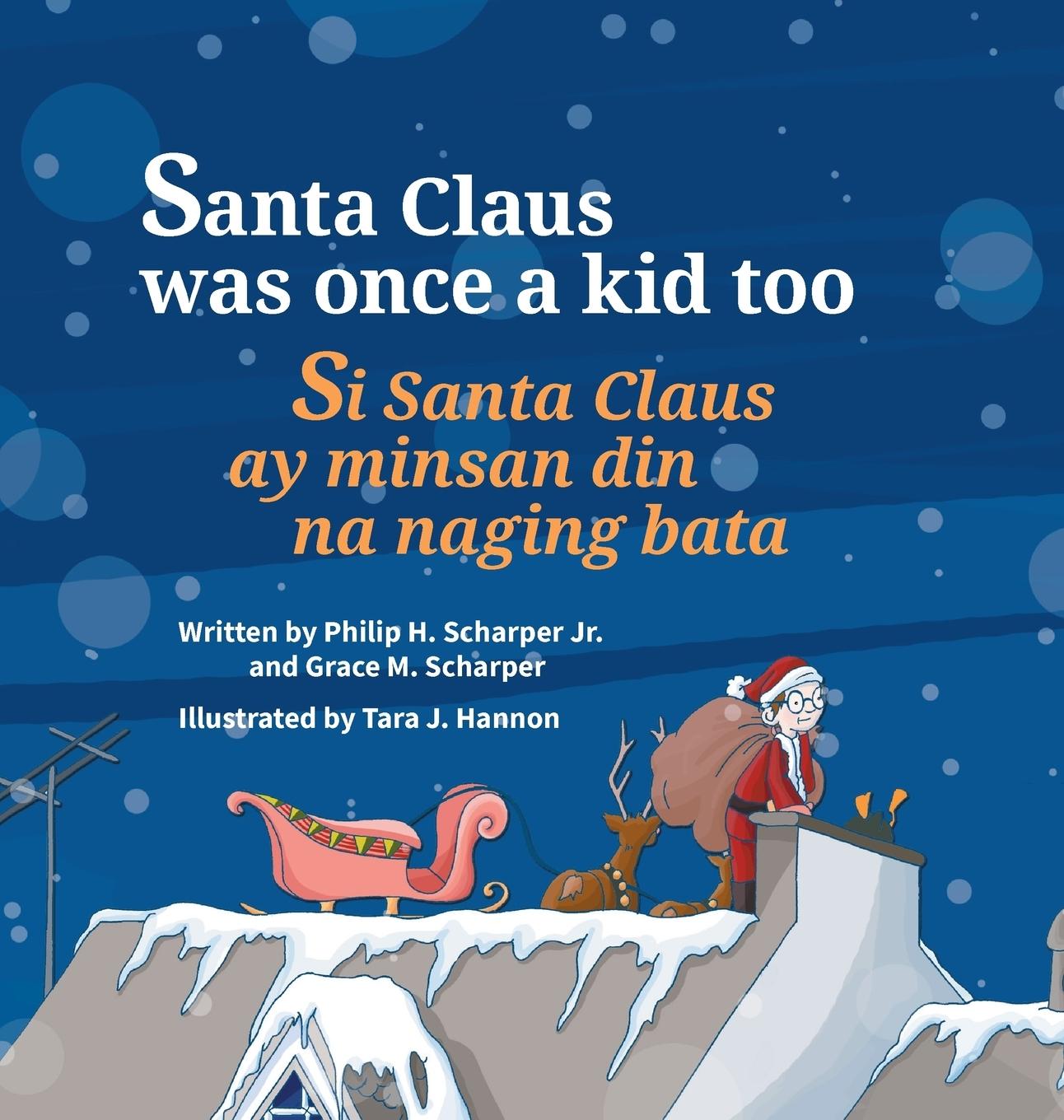 Vorderes Coverbild Santa Claus Was Once a Kid Too / Si Santa Claus ay minsan din na naging bata.