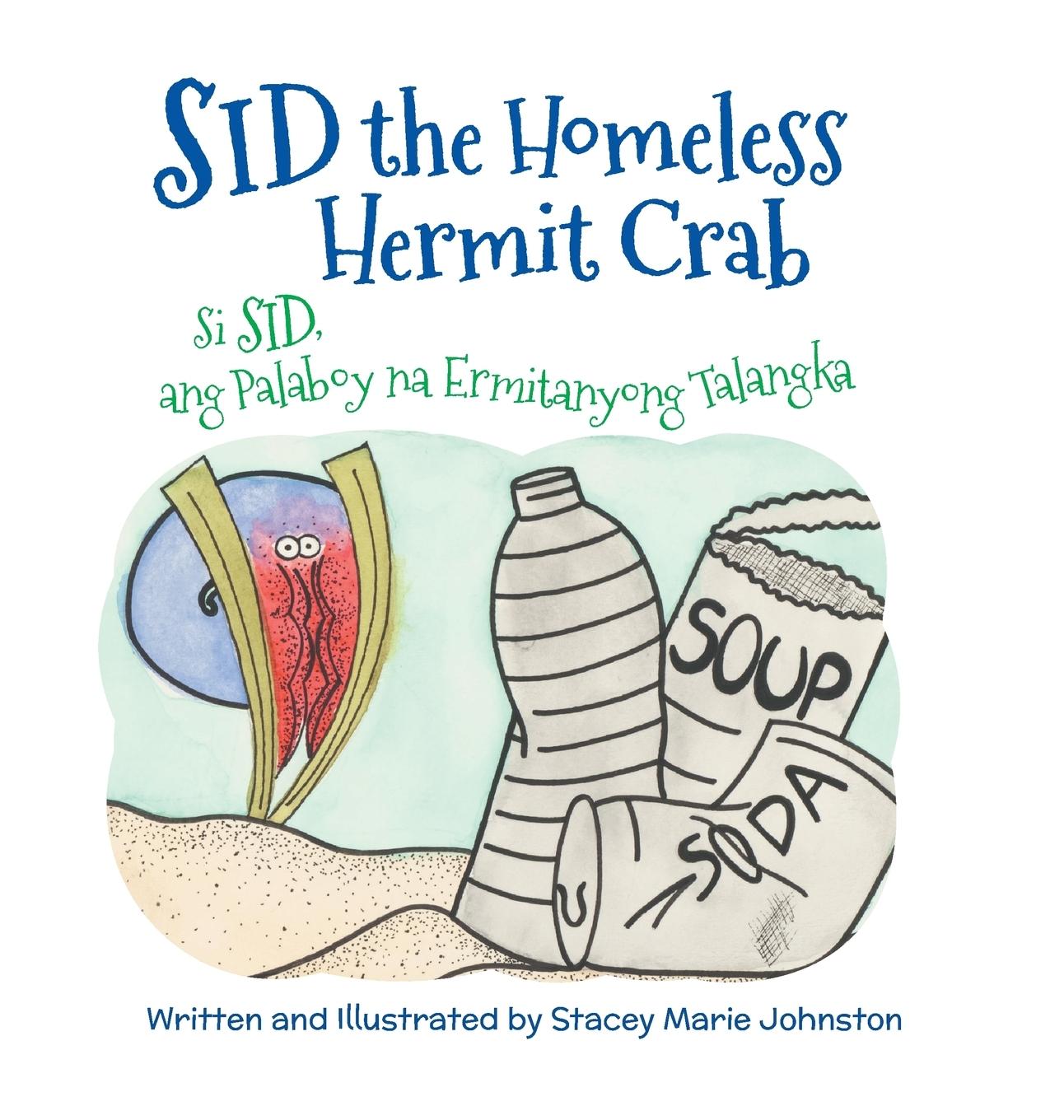 Vorderes Coverbild Sid the Homeless Hermit Crab / Si Sid, ang Palaboy na Ermitanyong Talangka