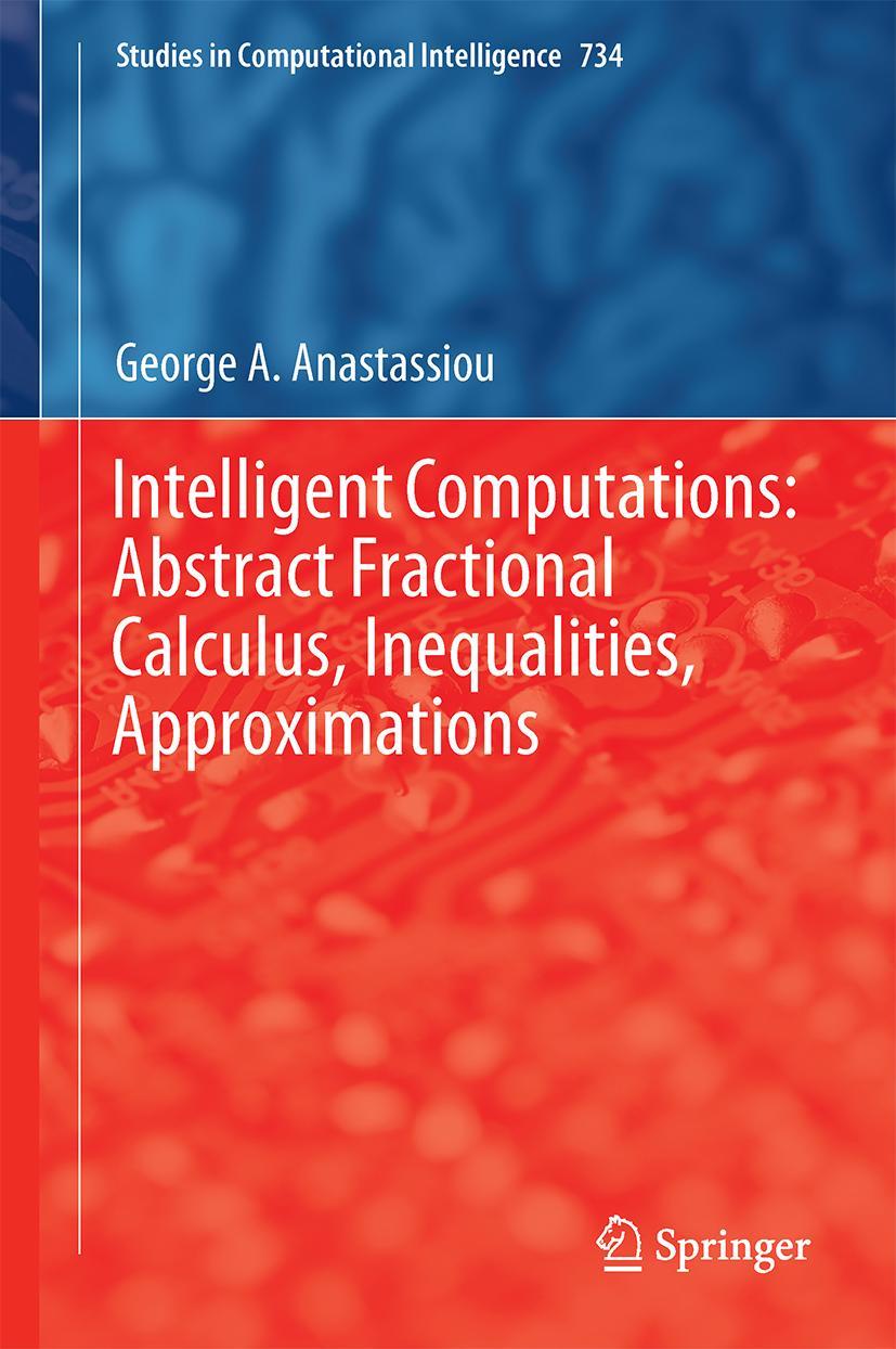 Vorderes Coverbild Intelligent Computations: Abstract Fractional Calculus, Inequalities, Approximations