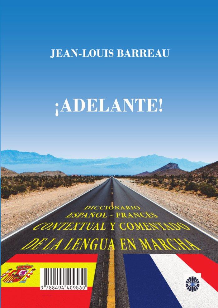 Vorderes Coverbild ¡Adelante! : diccionario español-francés, contextual y comentada de la lengua en marcha