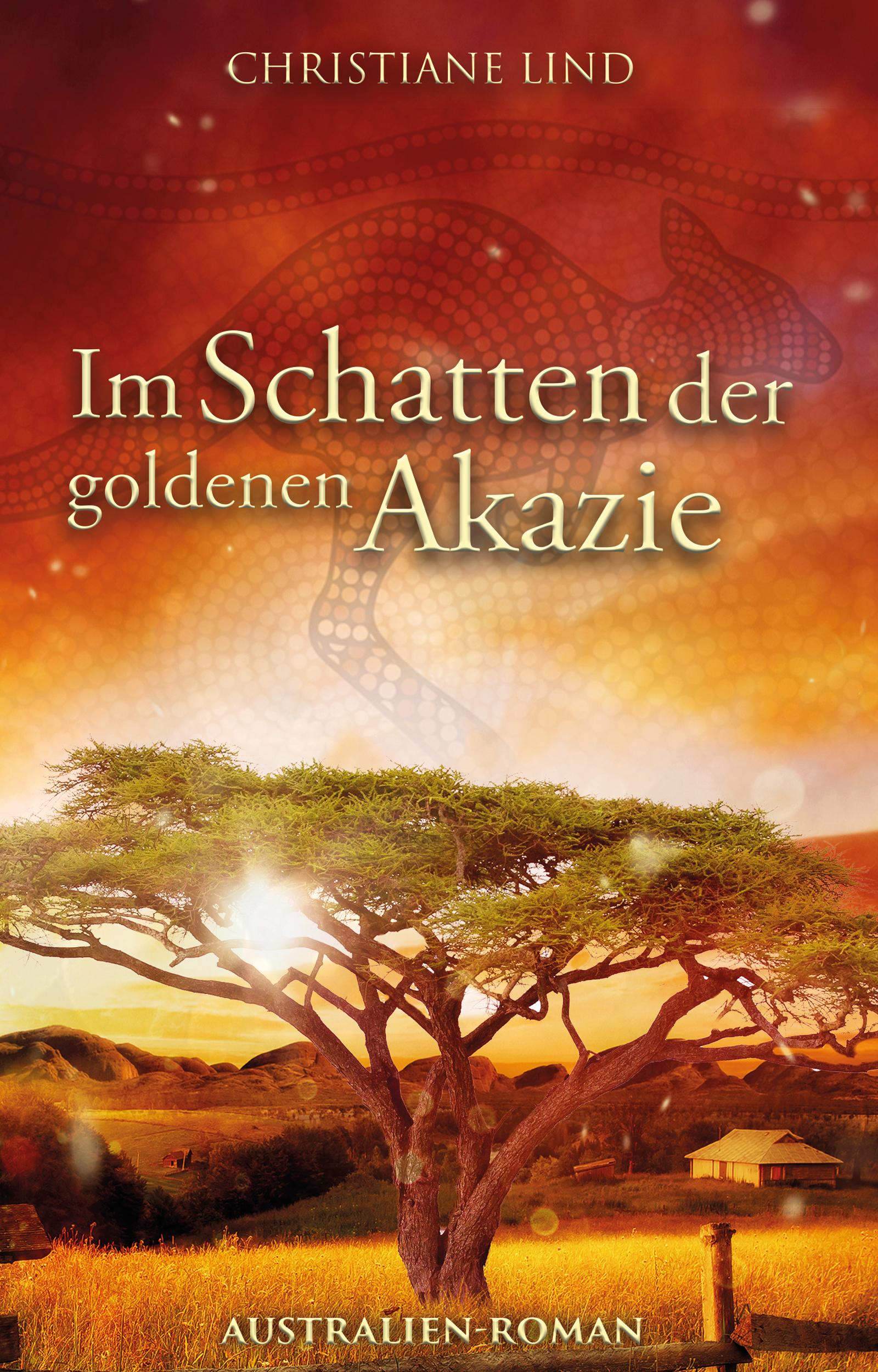 Vorderes Coverbild Im Schatten der goldenen Akazie