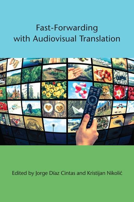 Vorderes Coverbild Fast-Forwarding with Audiovisual Translation