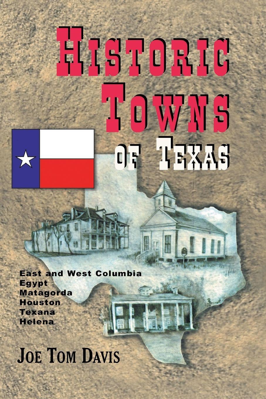Vorderes Coverbild Historic Towns of Texas - Volume 1