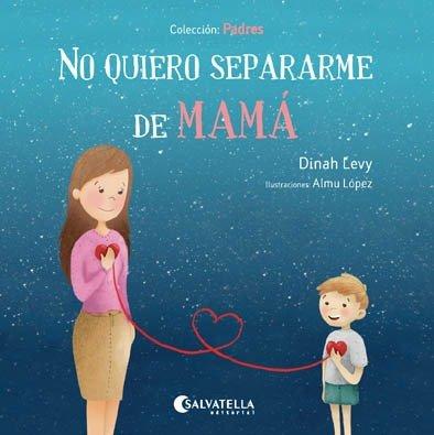 Vorderes Coverbild No quiero separarme de mamá : Padres 1