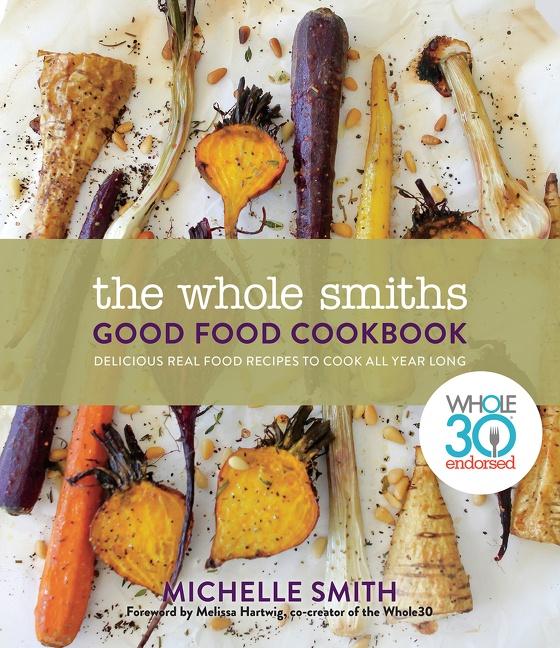 Vorderes Coverbild The Whole Smiths Good Food Cookbook