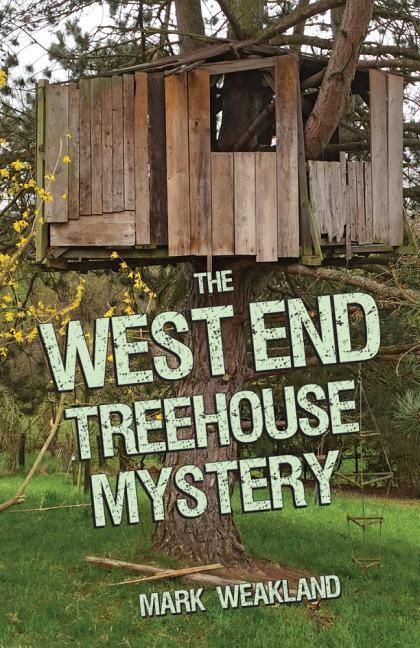 Vorderes Coverbild The West End Treehouse Mystery