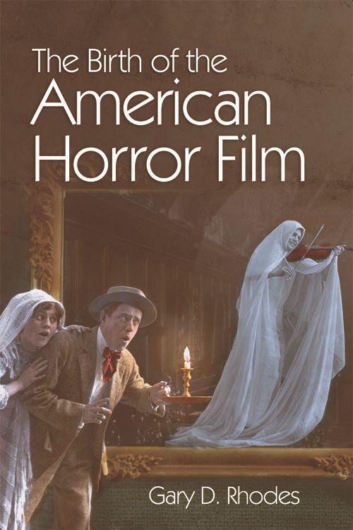 Vorderes Coverbild The Birth of the American Horror Film