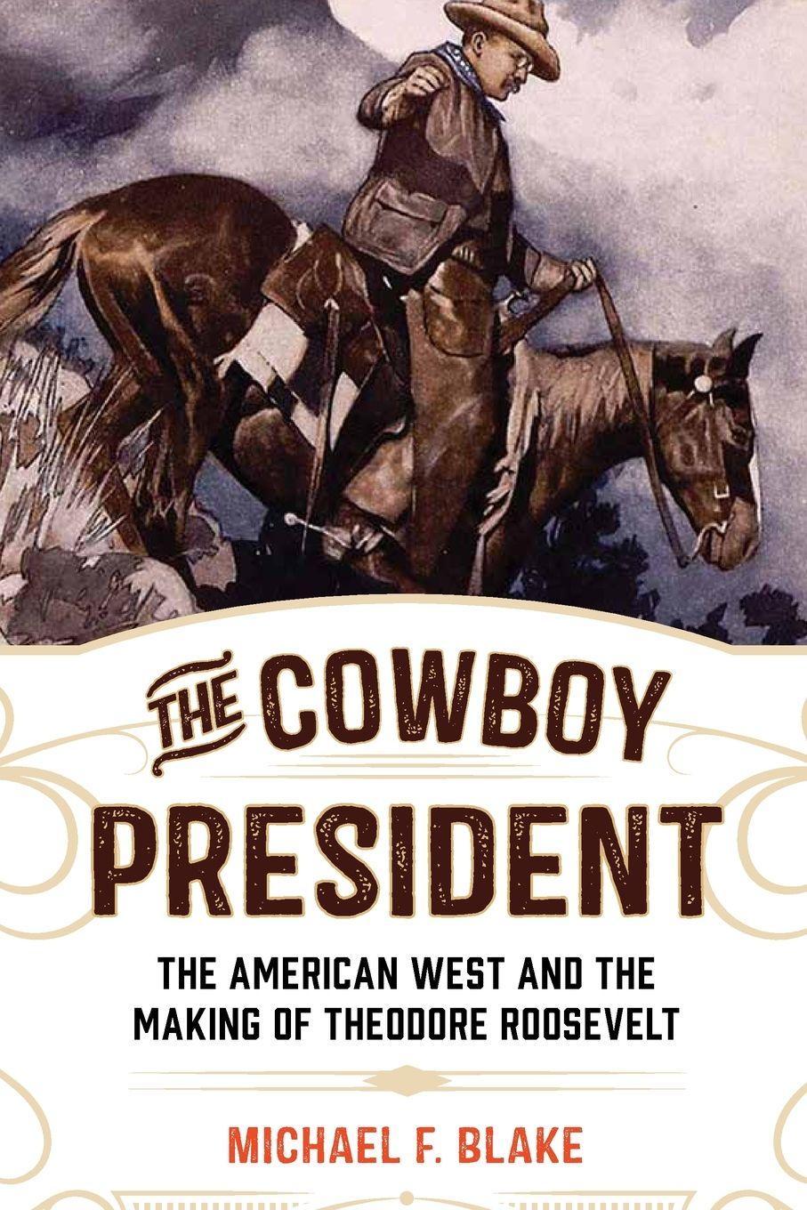 Vorderes Coverbild The Cowboy President