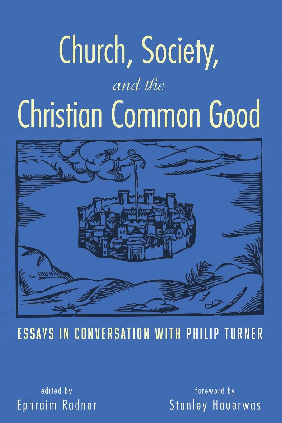 Vorderes Coverbild Church, Society, and the Christian Common Good
