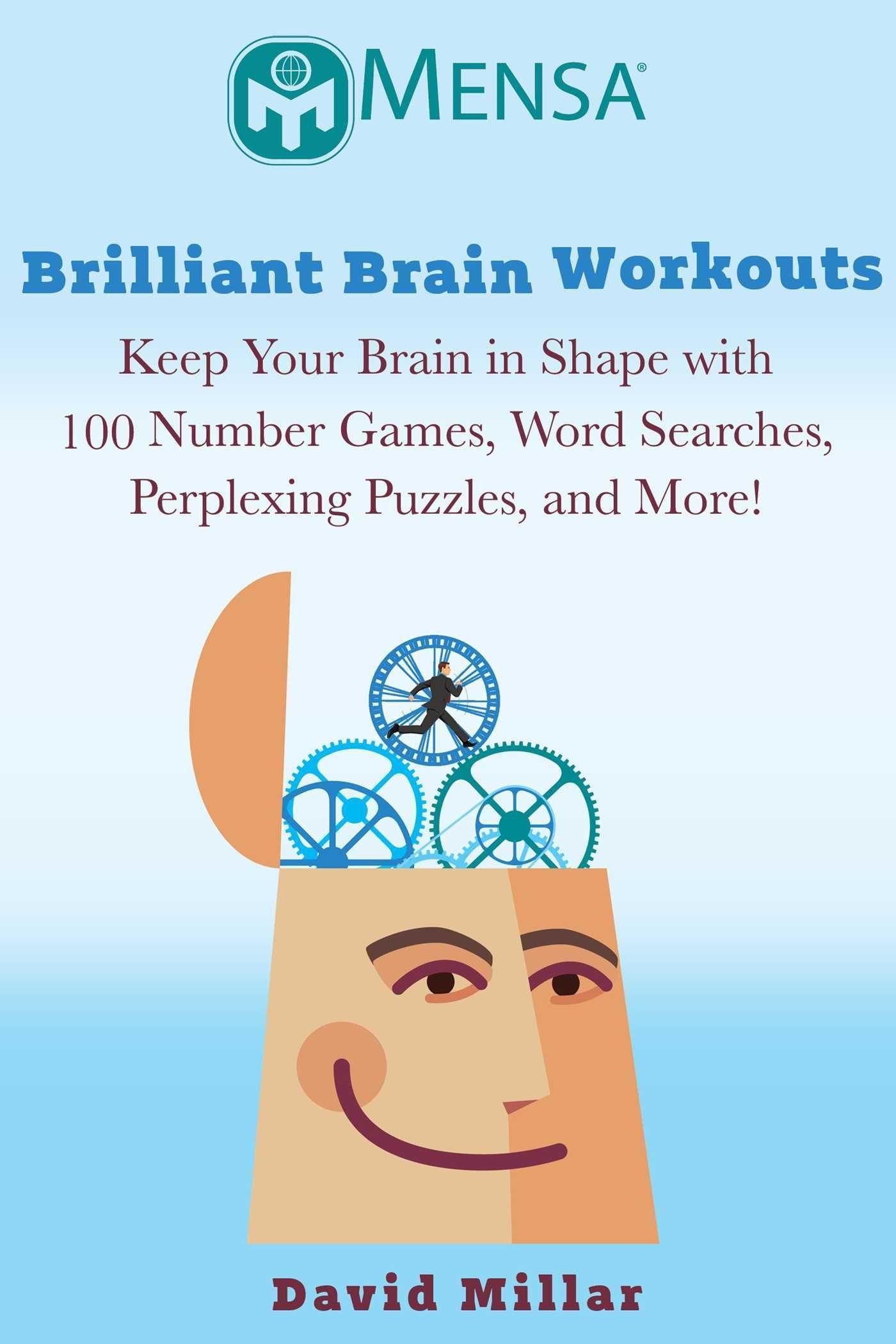 Vorderes Coverbild Mensa(r) Brilliant Brain Workouts: Keep Your Brain in Shape with 100 Number Games, Word Searches, Perplexing Puzzles, and More!