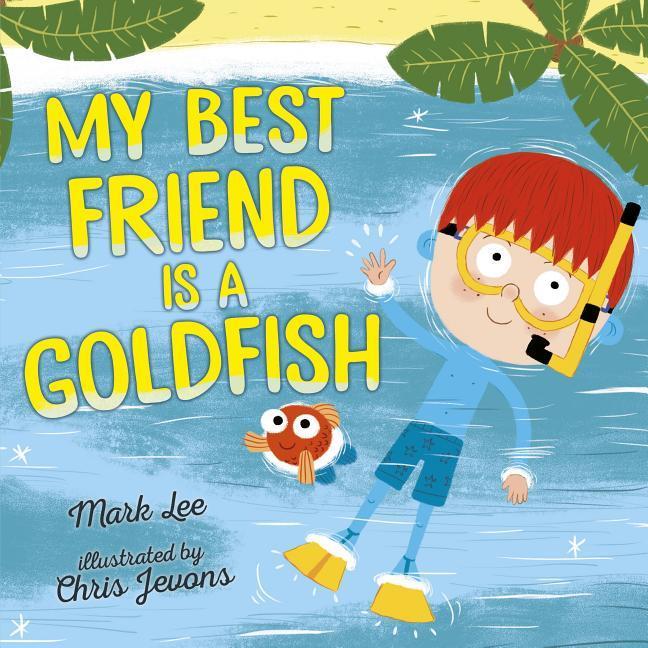 Vorderes Coverbild My Best Friend Is a Goldfish