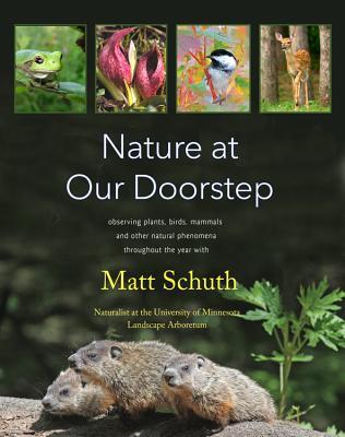 Vorderes Coverbild Nature at Our Doorstep: Observing Plants, Birds, Mammals, and Other Natural Phenomena Throughout the Year