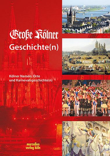Vorderes Coverbild Große Kölner Geschichte(n)