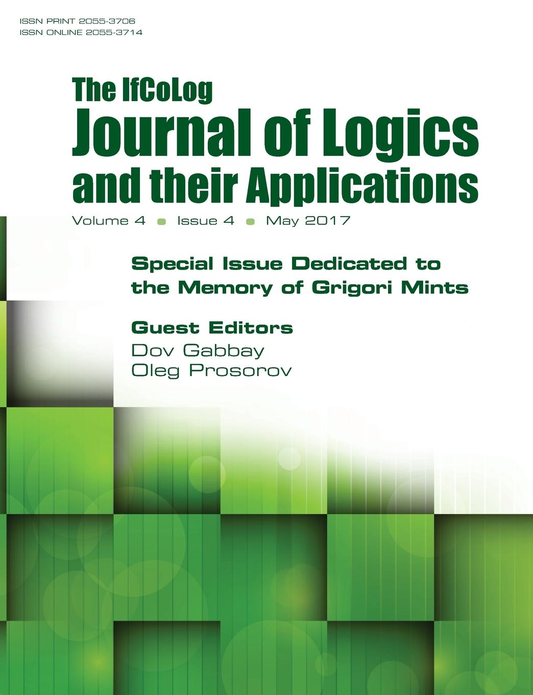 Vorderes Coverbild Ifcolog Journal of Logics and their Applications.  Special Issue Dedicated to the Memory of Grigory Mints.  Volume 4, number 4