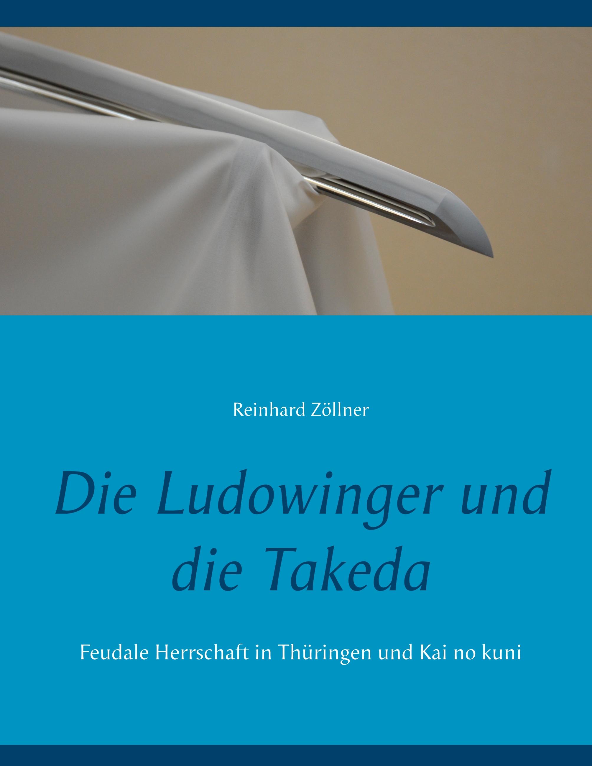 Vorderes Coverbild Die Ludowinger und die Takeda