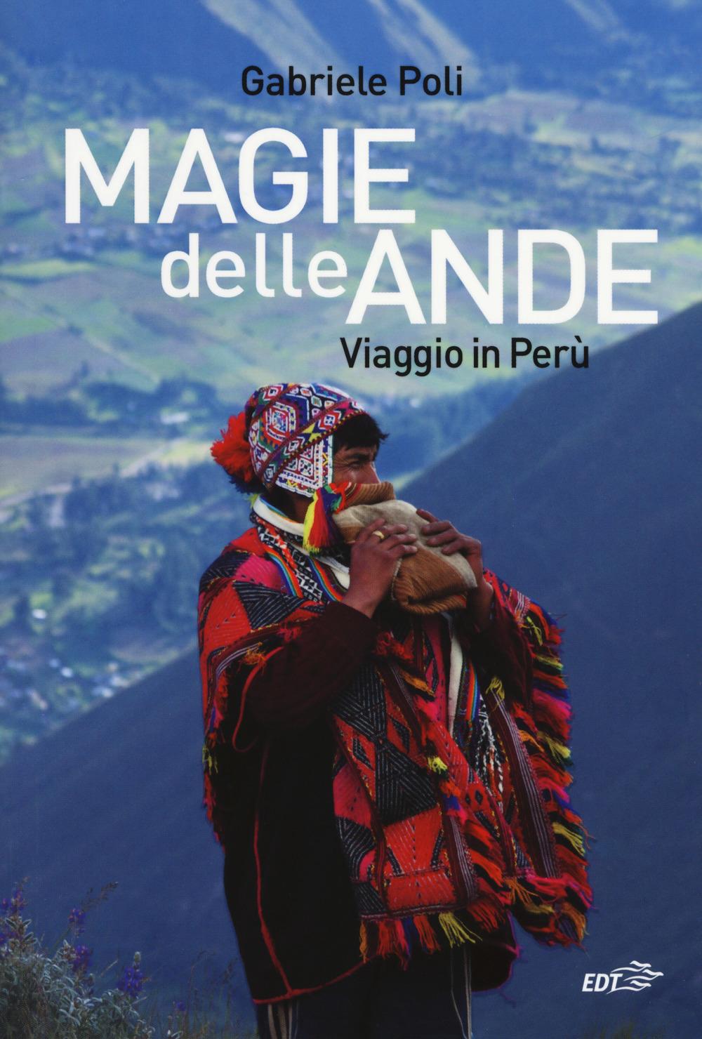 Vorderes Coverbild Magie delle Ande. Viaggio in Perù