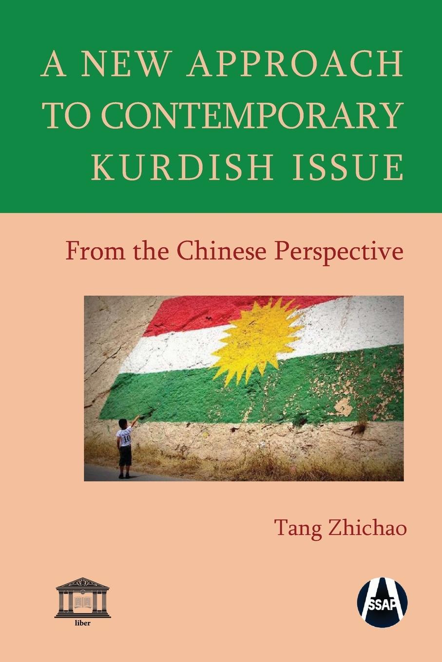 Vorderes Coverbild A New Approach to Contemporary Kurdish Issue From the Chinese Perspective