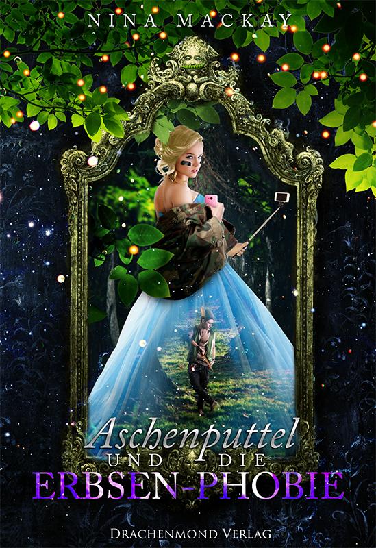 Vorderes Coverbild Aschenputtel und die Erbsen-Phobie