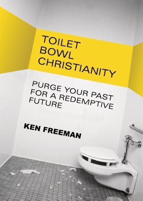 Vorderes Coverbild Toilet Bowl Christianity