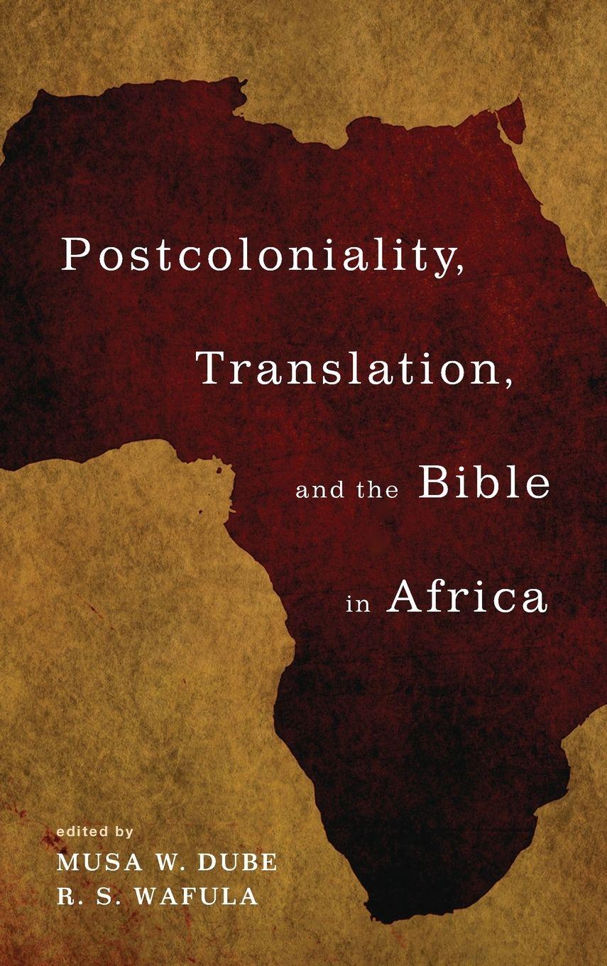 Vorderes Coverbild Postcoloniality, Translation, and the Bible in Africa