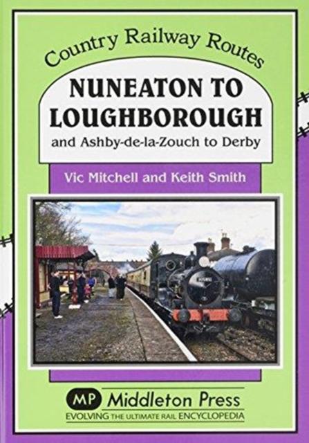 Vorderes Coverbild Nuneaton To Loughborough.