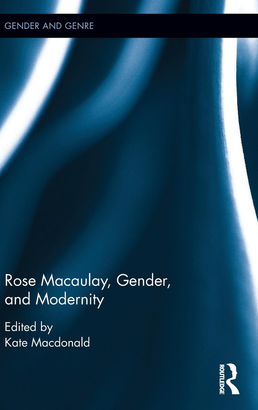 Vorderes Coverbild Rose Macaulay, Gender, and Modernity