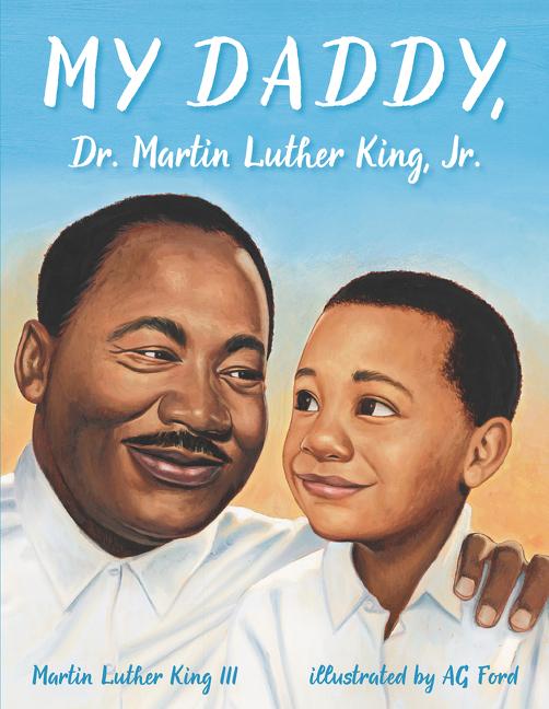 Vorderes Coverbild My Daddy, Dr. Martin Luther King, Jr.
