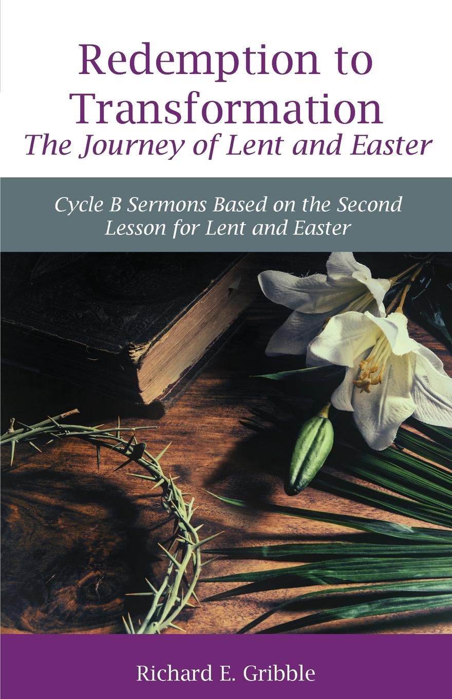 Vorderes Coverbild Redemption To Transformation The Journey of Lent and Easter