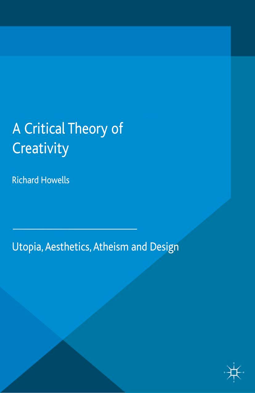 Vorderes Coverbild A Critical Theory of Creativity