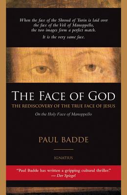 Vorderes Coverbild The Face of God: The Rediscovery of the True Face of Jesus