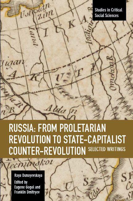 Vorderes Coverbild Russia: From Proletarian Revolution to State-Capitalist Counter-Revolution