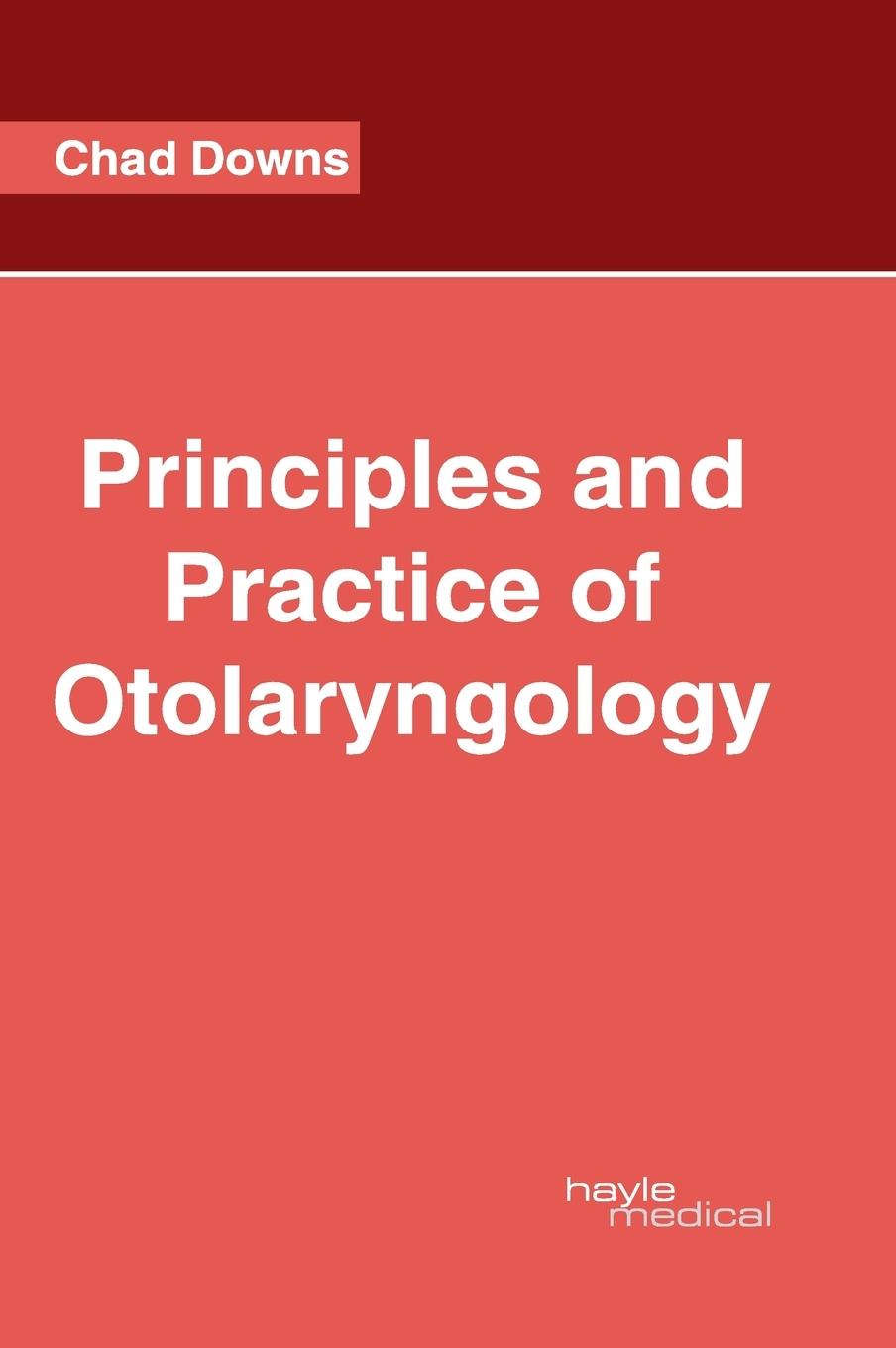 Vorderes Coverbild Principles and Practice of Otolaryngology