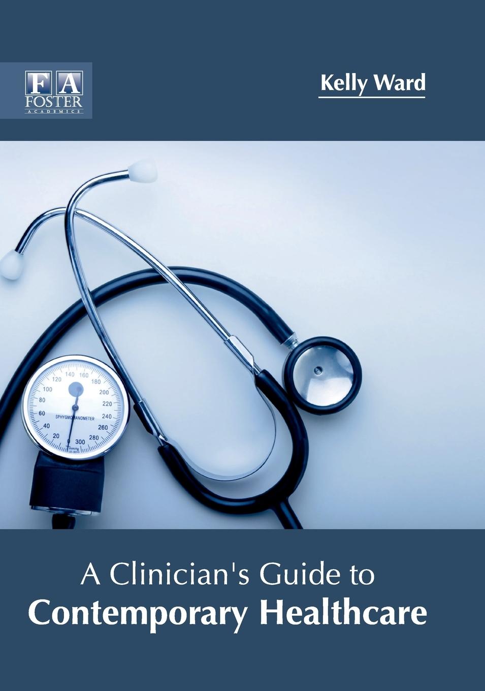 Vorderes Coverbild A Clinician's Guide to Contemporary Healthcare
