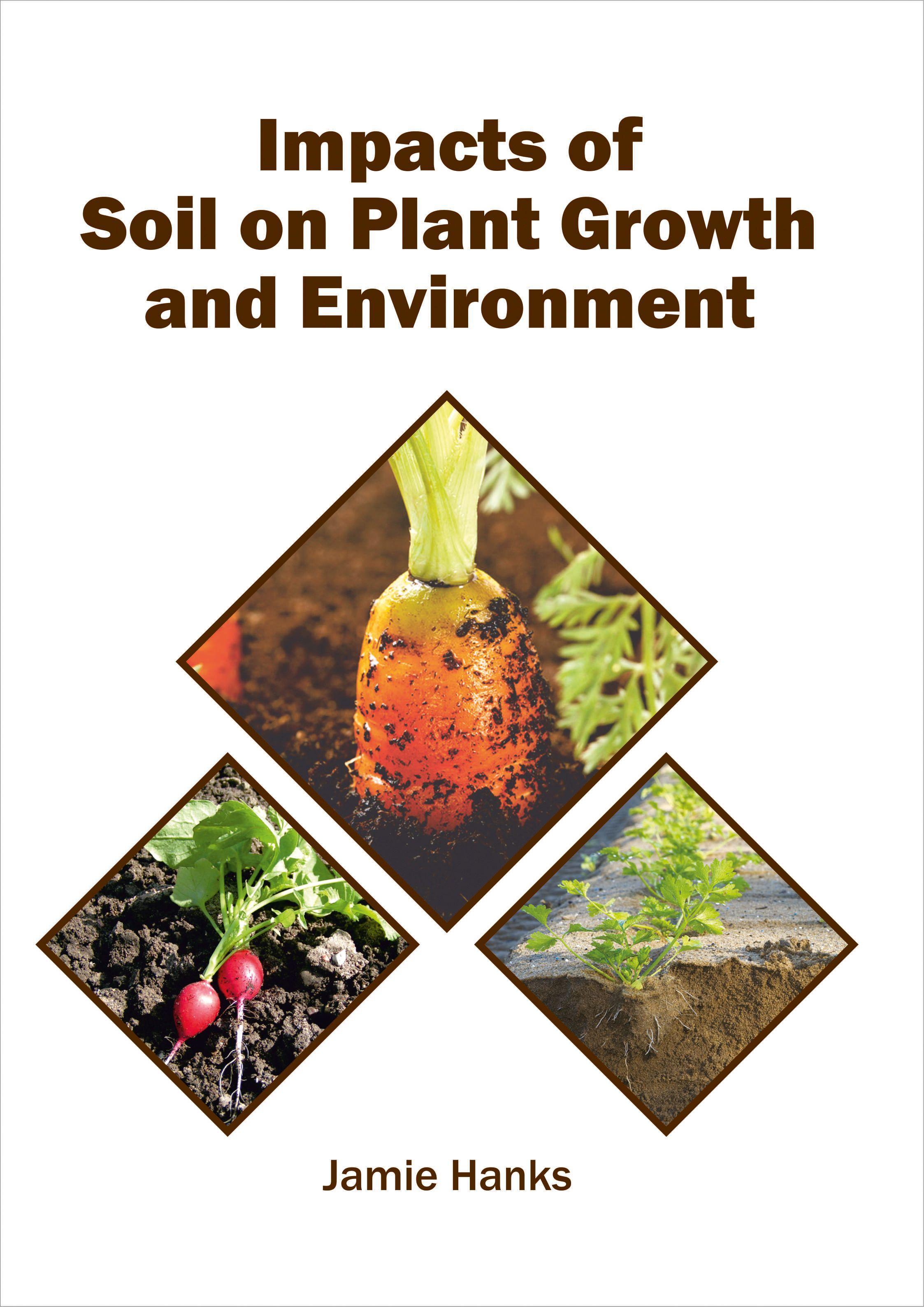 Vorderes Coverbild Impacts of Soil on Plant Growth and Environment