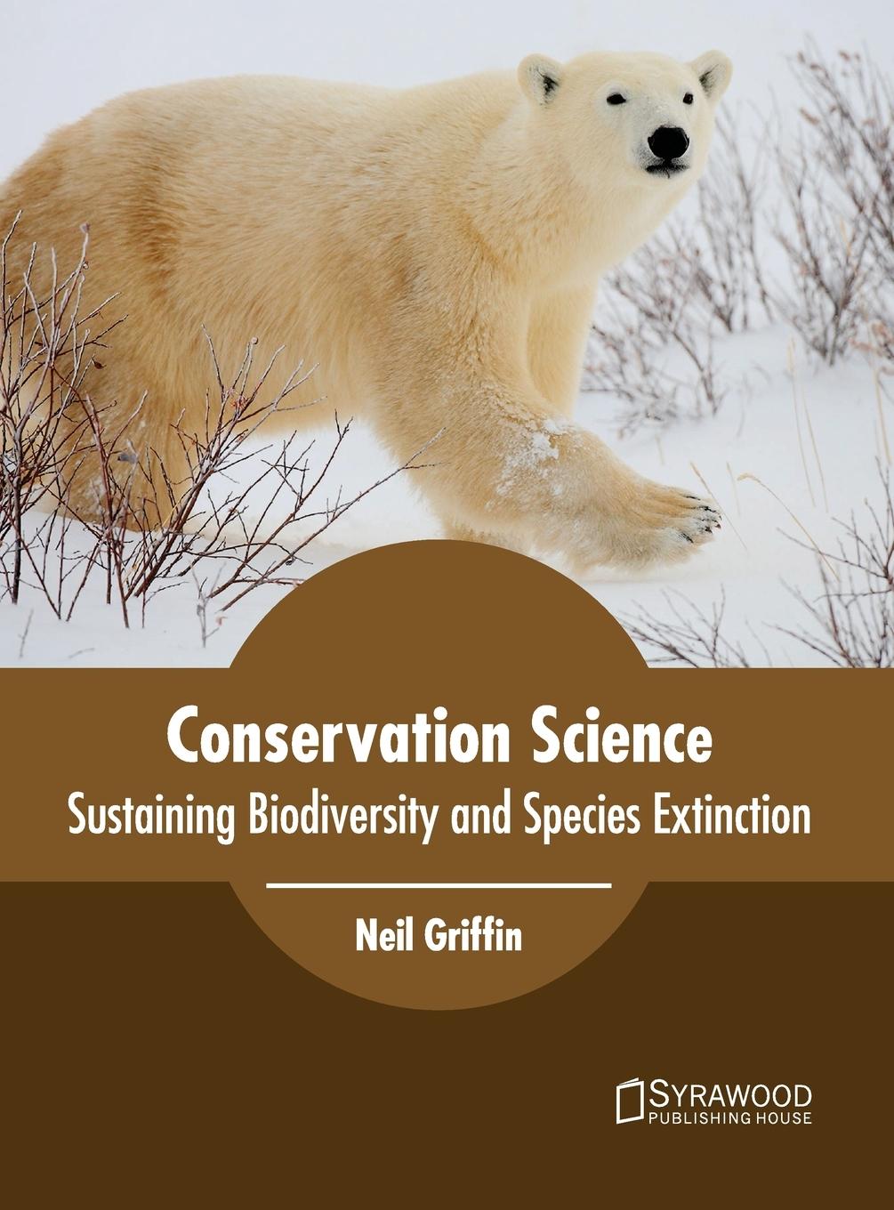Vorderes Coverbild Conservation Science: Sustaining Biodiversity and Species Extinction