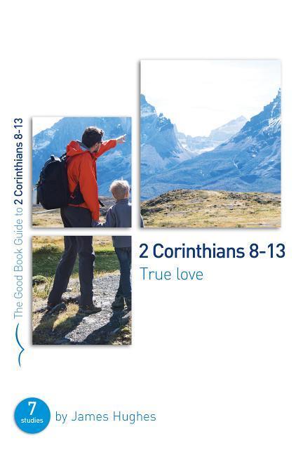 Vorderes Coverbild 2 Corinthians 8-13: True Love