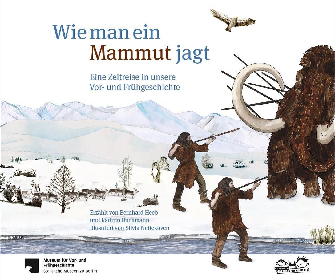 Vorderes Coverbild Wie man ein Mammut jagt