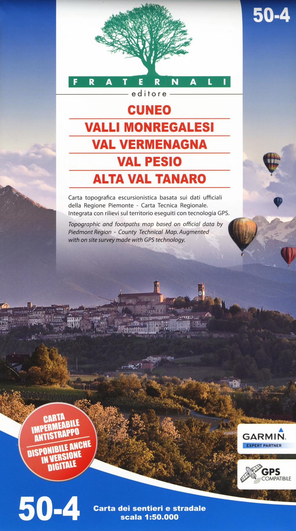 Vorderes Coverbild Carta n. 50-4. Cuneo, Valli Monregalesi, Val Vermegnana, Val Pesio, Alta Val Tanaro. Carta dei sentieri e stradale 1:50.000. Adatto a GPS