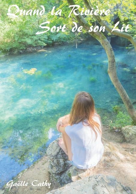 Vorderes Coverbild Quand la Rivière Sort de son Lit