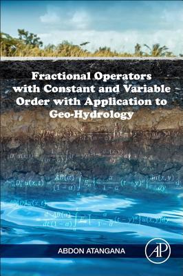 Vorderes Coverbild Fractional Operators with Constant and Variable Order with Application to Geo-Hydrology